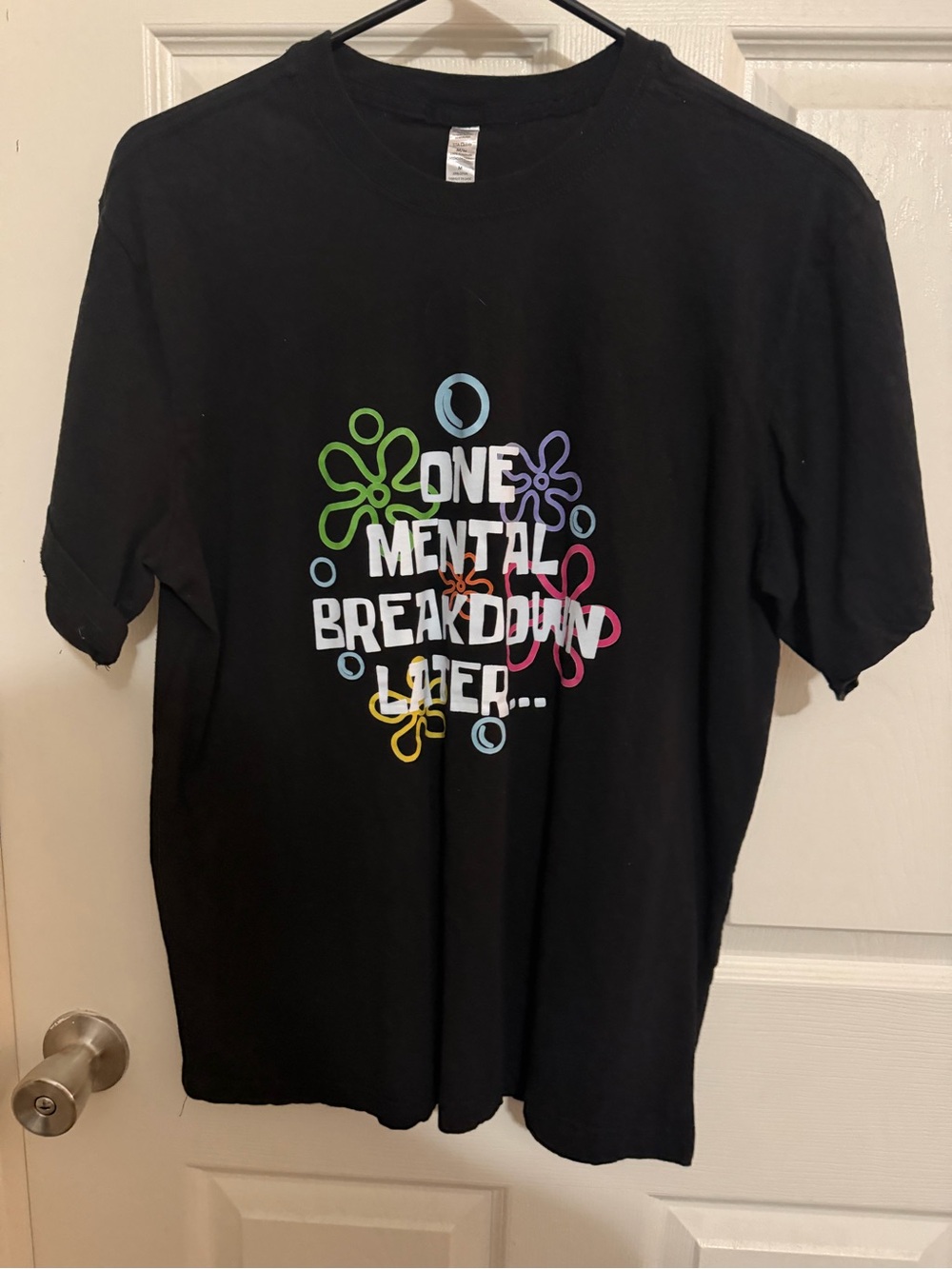 Graphic Tee "One Mental Breakdown Later" -